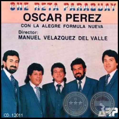 CHE RETA PARAGUAY - Volumen 27 - OSCAR PÉREZ CON LA ALEGRE FÓRMULA NUEVA